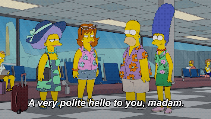 hyvin kohtelias tervehdys sinulle rouva