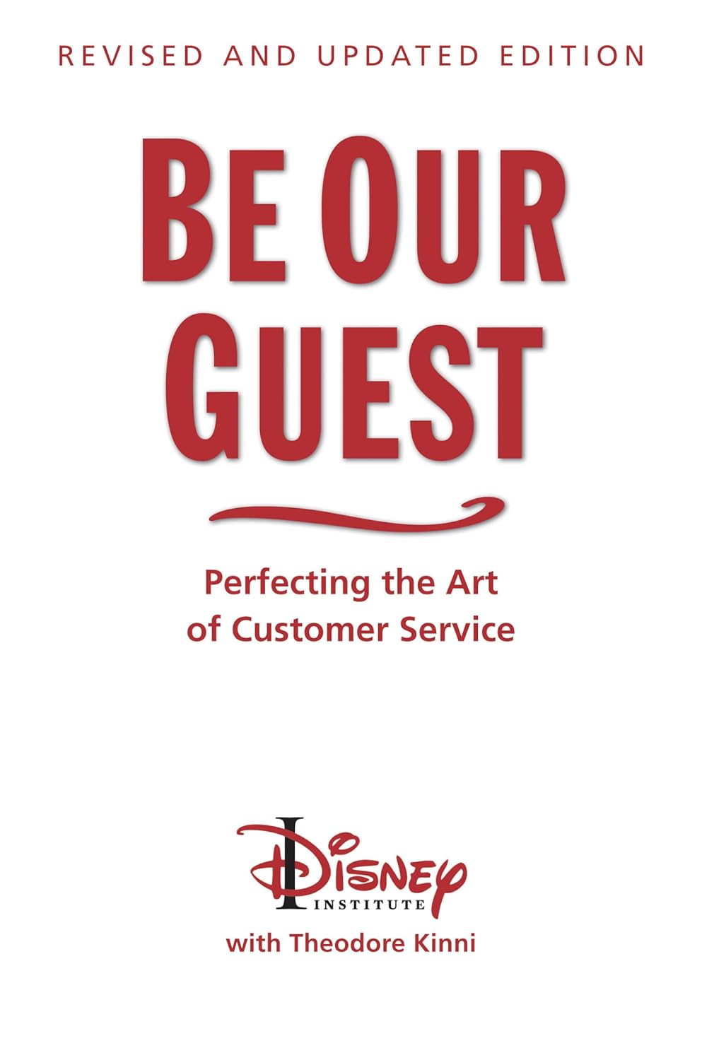 Be Our Guest book cover by Theodore Kinni and Disney Institute