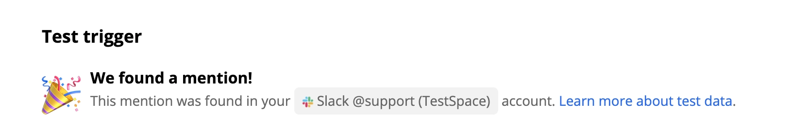 Onnistunut Slack-liipaisen testi